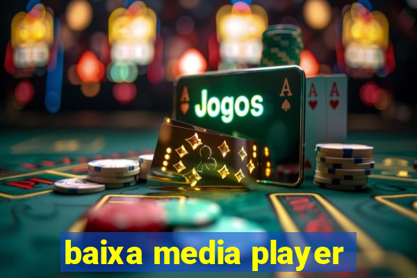 baixa media player